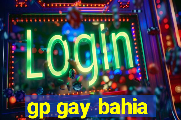 gp gay bahia